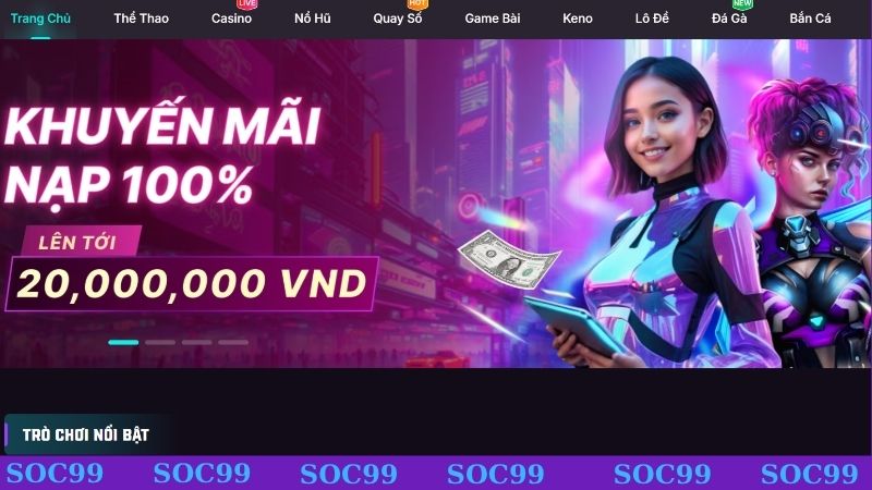 Đôi nét về nhà cái SOC99 trực tuyến hàng đầu Việt Nam